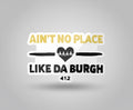 ain’t no place like the burgh