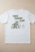 Tired Teachers Club