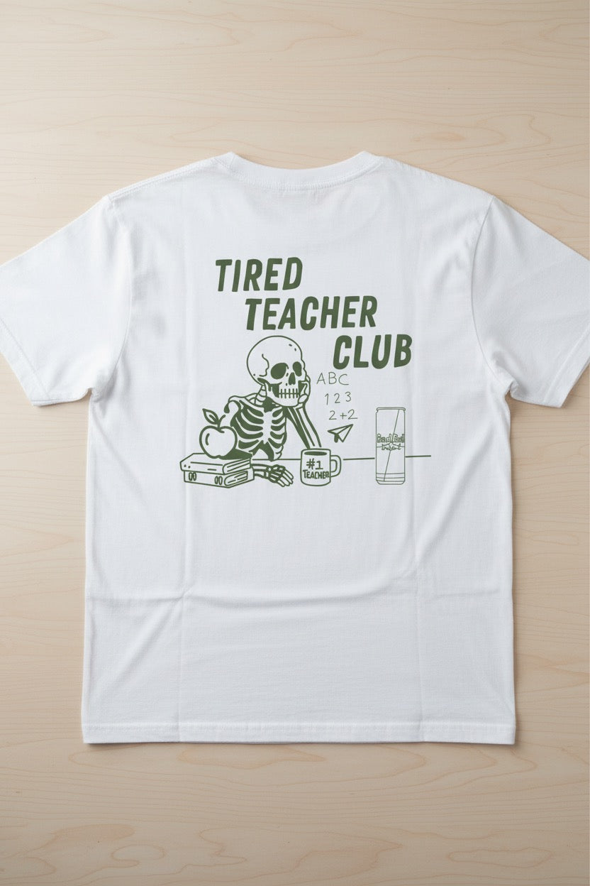 Tired Teachers Club